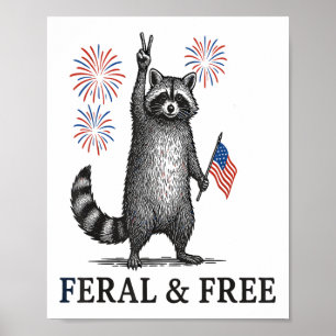Feral en gratis wasbeer, grappige wasbeer 4 juli poster