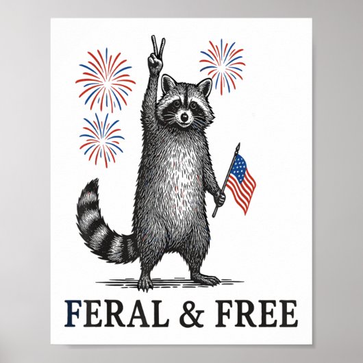 Feral en gratis wasbeer, grappige wasbeer 4 juli poster (Voorkant)