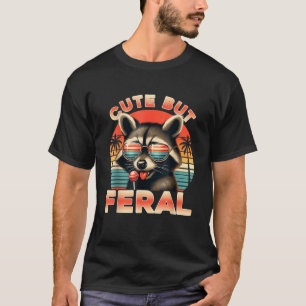 Feral Girl Summer Funny Meme Schattige Maar Feral T-shirt