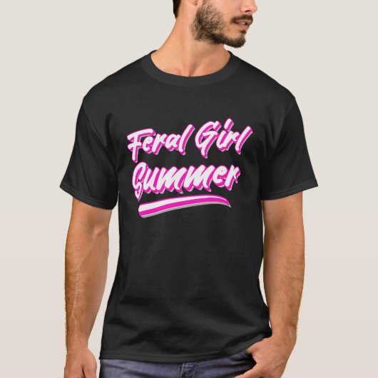 Feral Girl Summer Hot Pink Text T-shirt (Voorkant)