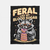 Feral Like My Blood Sugar  Fleece Deken (Voorkant)