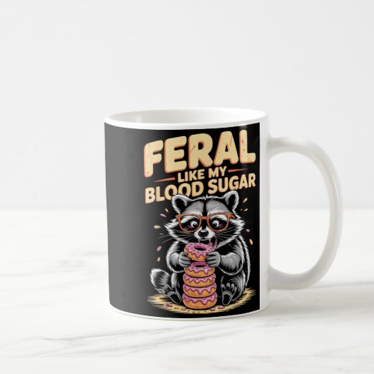 Feral Like My Blood Sugar  Koffiemok (Rechts)