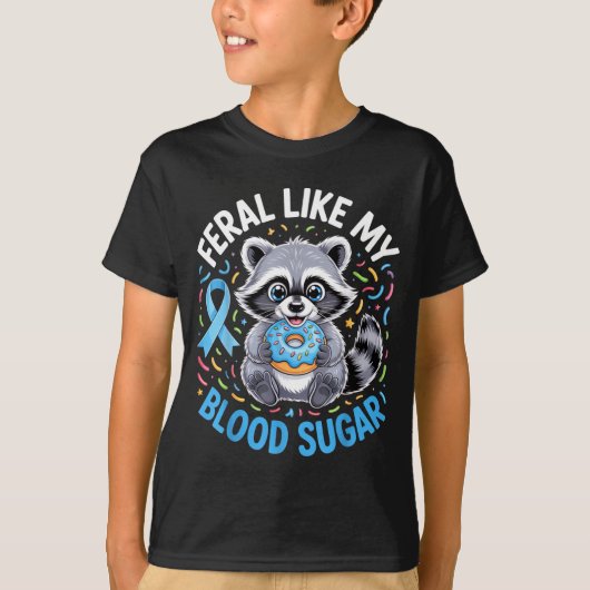 Feral Like My Blood Sugar Raccoon Outfit With Donu T-shirt (Voorkant)