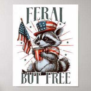 Feral maar gratis grappige patriottische wasbeer m poster
