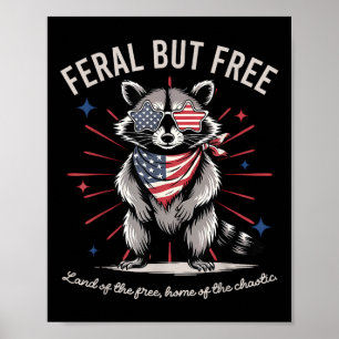 Feral maar gratis grappige wasbeer 4 juli USA Patr Poster
