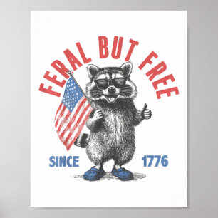Feral maar gratis grappige wasbeer wild en gratis  poster