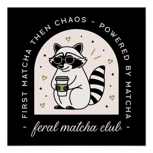 Feral matcha club grappige wasbeer liefhebbers sar perfect poster (Voorkant)