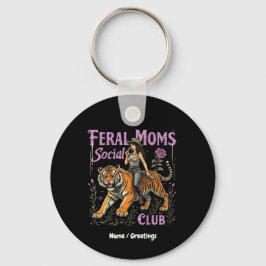 Feral Mom Sociale Club | Grappig trendy grafisch c Sleutelhanger