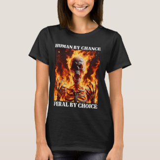 Feral naar keuze Funny Cringe Hard Skeleton Meme F T-shirt