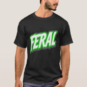 Feral T-shirt – Wild Gothic Statement Design (Voorkant)