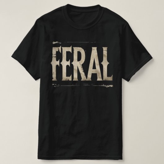 FERAL TShirt - Minimalist Statement for Wild Souls (Design voorkant)