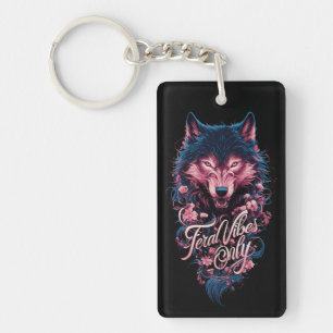 Feral Vibes Only - Wild Wolf Esthetisch Sleutelhanger