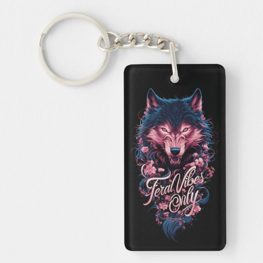 Feral Vibes Only - Wild Wolf Esthetisch Sleutelhanger (Voorkant)