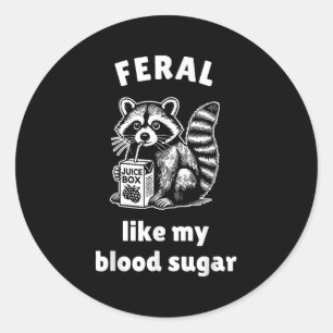 Feral zoals mijn bloedsuikerspiegel diabetes bewus ronde sticker