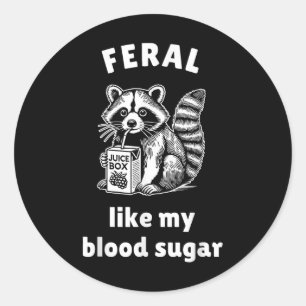 Feral zoals mijn bloedsuikerspiegel diabetes bewus ronde sticker