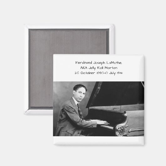 Ferdinand Joseph LaMothe, ALIAS Jelly Roll Morton Magneet (Voorkant / Achterkant)