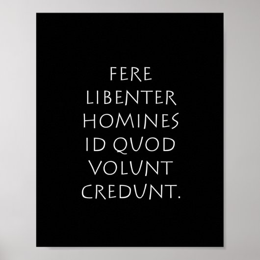 Fere libenter homines id quod volunt credunt poster (Voorkant)