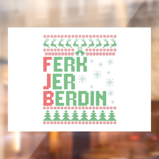 Ferk Jer Berdin Funny Ugly KerstSweater Gift Raamsticker (Vel 2)