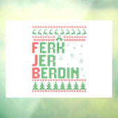 Ferk Jer Berdin Funny Ugly KerstSweater Gift Raamsticker (Vel 3)