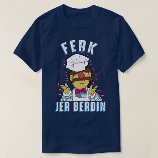 Ferk Jer Berdin Zweedse chef T-shirt (Design voorkant)