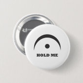 Fermata - Hou me vast Ronde Button 5,7 Cm (Voorkant /achterkant)