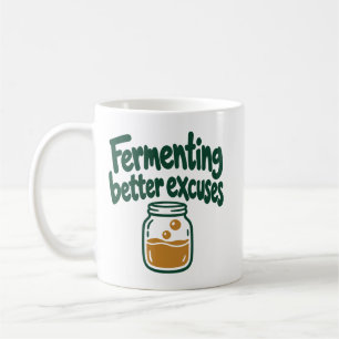 Fermenteren van Betere Uitvluchten Keuken Humor Koffiemok