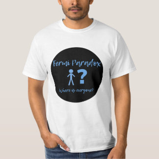 Fermi paradox-ontwerp t-shirt