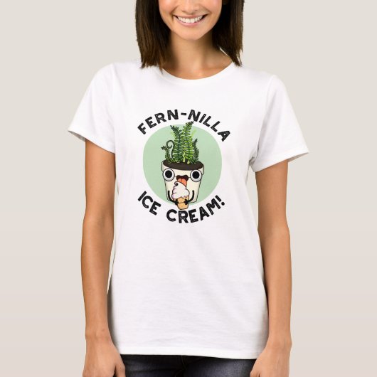 Fernilla Ice Cream Funny Ice Cream Plant Pun T-shirt (Voorkant)