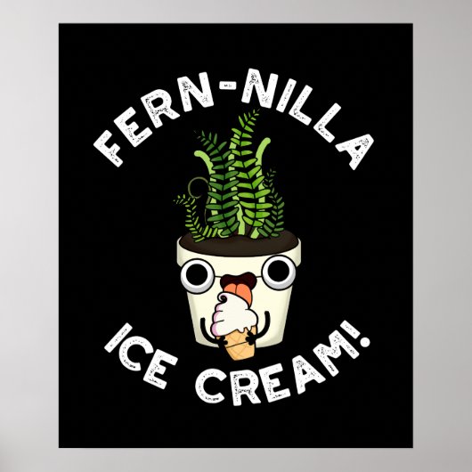 Fernilla Ice Cream Ice Cream Plant Pun Dark BG Poster (Voorkant)