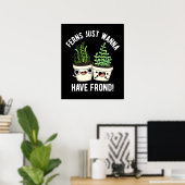 Ferns wil gewoon een Plant met ronde rug hebben. Poster (Thuiskantoor)