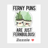 Ferny Puns is gewoon Fernbulous Funny Plant Pun Sticker (Vel)