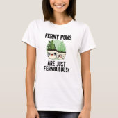 Ferny Puns is gewoon Fernbulous Funny Plant Pun T-shirt (Voorkant)