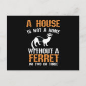 Ferret A House is geen thuis Briefkaart (Voorkant)