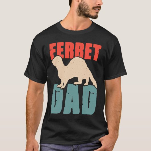 Ferret Dad for Ferret and Owners 4 T-shirt (Voorkant)