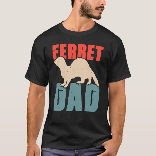 Ferret Dad for Ferret and Owners  5 T-shirt (Voorkant)