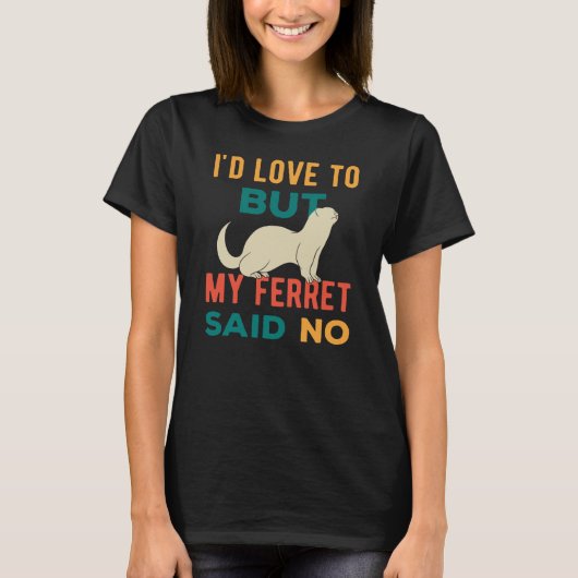Ferret Funny T-shirt (Voorkant)