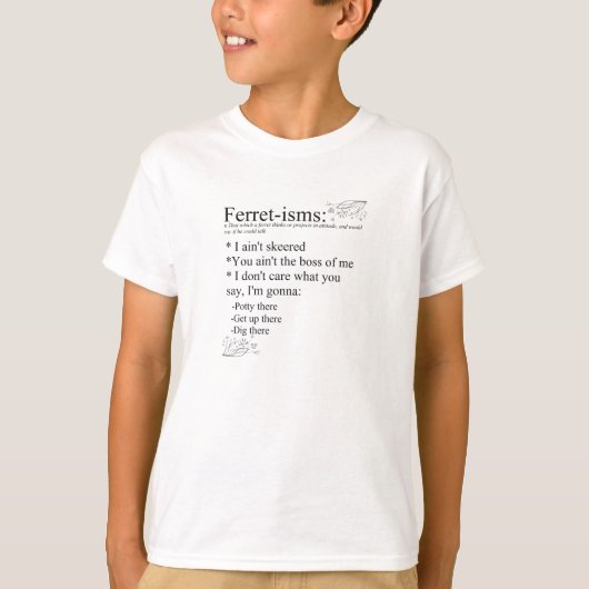 Ferret-Gezegden of -ismen T-shirt (Voorkant)