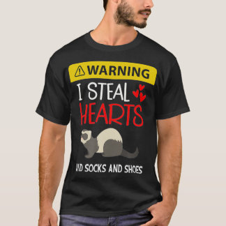 Ferret I Steal Hearts and Socks and Shoes Funny T-shirt