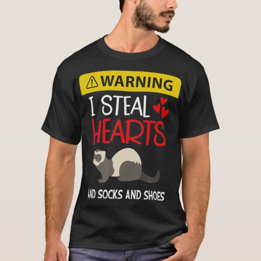 Ferret I Steal Hearts and Socks and Shoes Funny T-shirt (Voorkant)