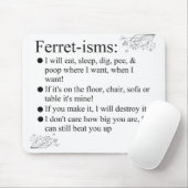 Ferret-ismen en -Gezegden voor Ferret Lovers Muismat (Met muis)