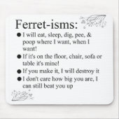 Ferret-ismen en -Gezegden voor Ferret Lovers Muismat (Voorkant)