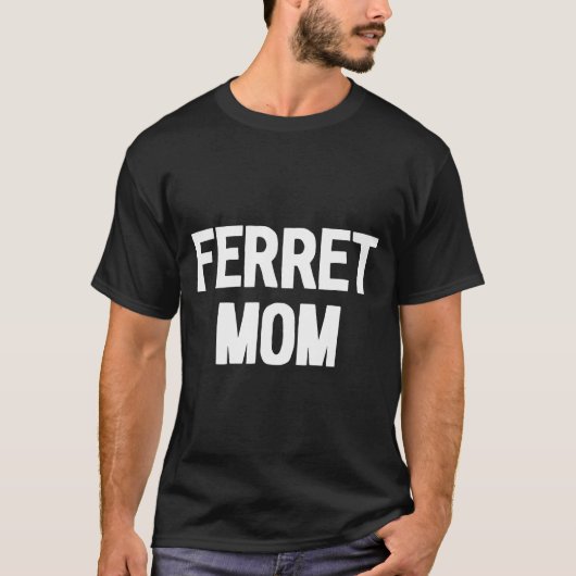 Ferret Mam Pet Owner T-shirt (Voorkant)