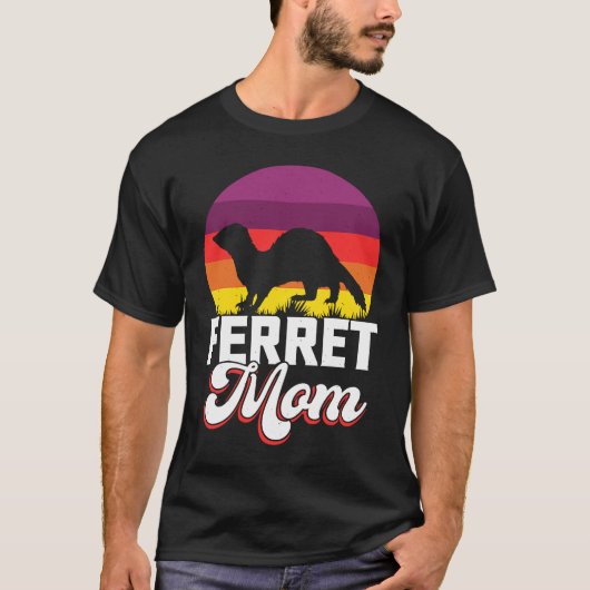 Ferret Mom for Ferret  and Owners  1 T-shirt (Voorkant)