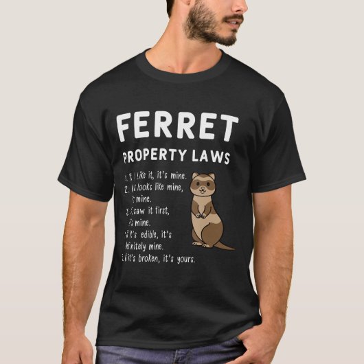 Ferret Property Laws 5 statements van fretten T-shirt (Voorkant)