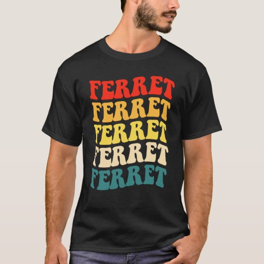 Ferret Quote for Ferret and Owners 1 T-shirt (Voorkant)
