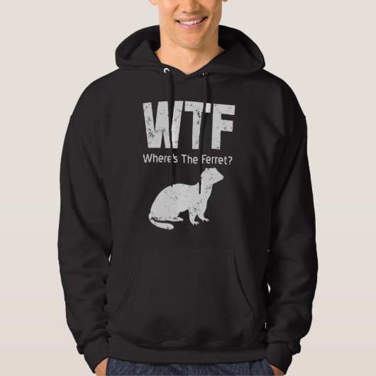 Ferret Wtf Wheres the Ferret Hoodie (Voorkant)