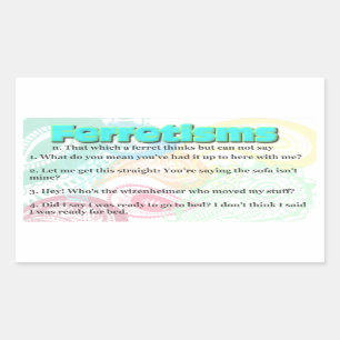 Ferretism of Ferret Quotes Rechthoekige Sticker