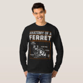 Ferrets Anatomy Of A Ferret T-shirt (Voorkant volledig)
