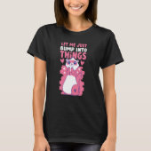 Ferrets Let Me Just Bump Into Things T-shirt (Voorkant)