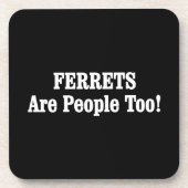FERRETS zijn ook mensen! Drankjes Onderzetter (Voorkant)